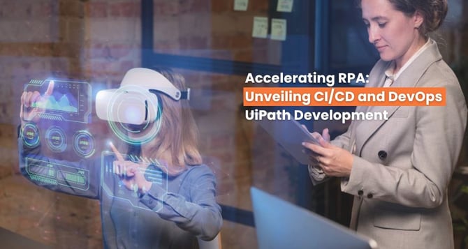 Unveiling CI/CD and DevOps in UiPath Development 